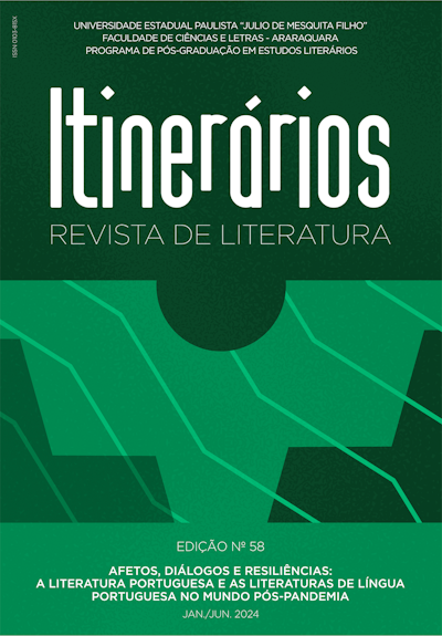					Ver Núm. 58 (2024): AFETOS, DIÁLOGOS E RESILIÊNCIAS: A literatura portuguesa e as literaturas de língua portuguesa no mundo pós-pandemia
				